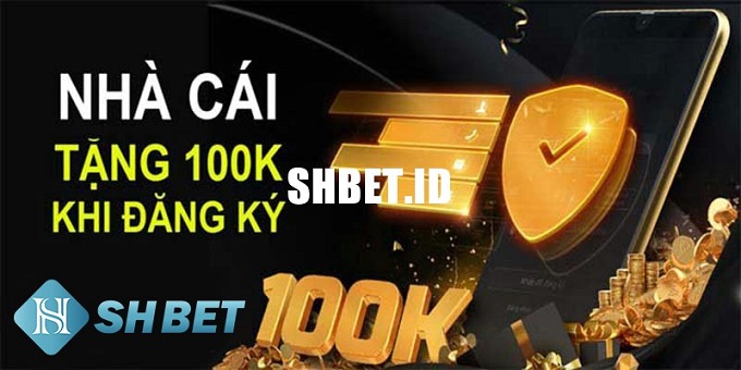 Nhà cái SHBET sở hữu nhiều khuyến mãi khủng